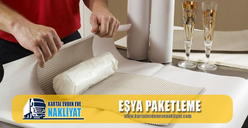 Eşya Paketleme Kartal Evden Eve Nakliyat